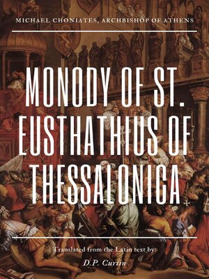 cover image of Monody of St. Eusthathius of Thessalonica